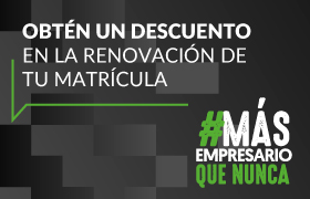 Obtén un descuento en la renovación de tu matrícula. Más empresarios que nunca