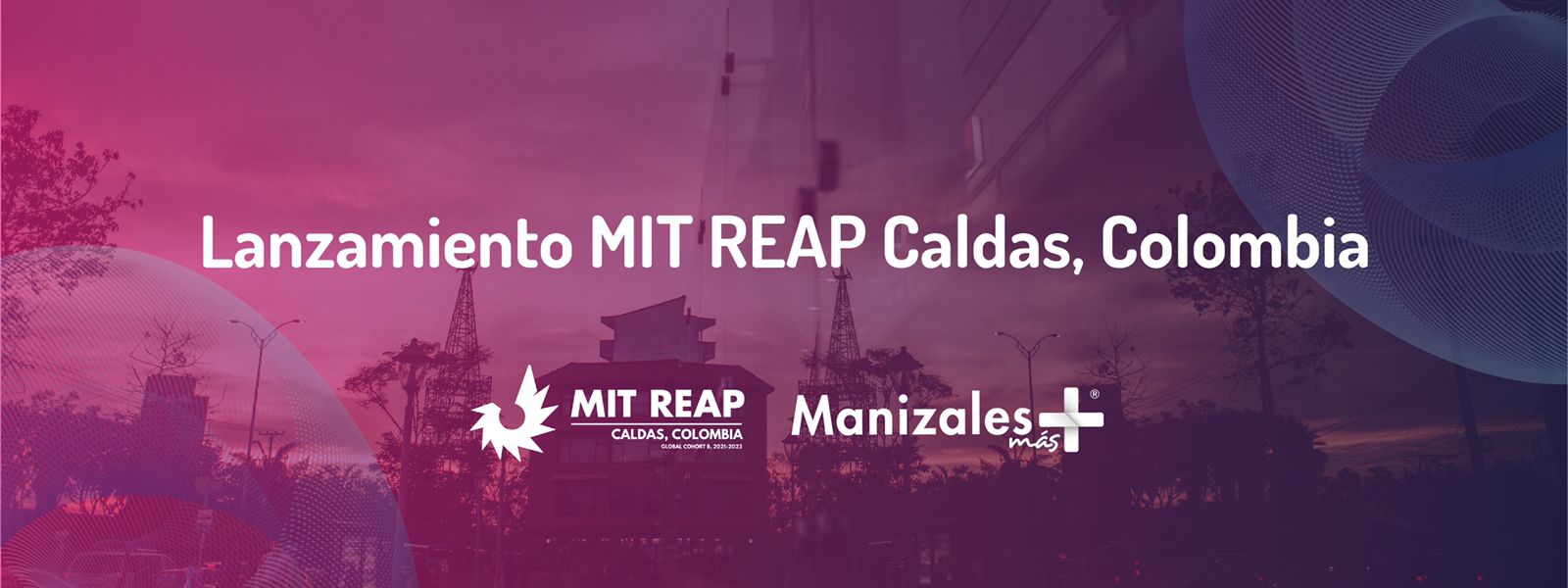 El departamento de Caldas es la primera región aceptada en el Programa de Aceleración de Emprendimiento Regional del MIT (MIT REAP).